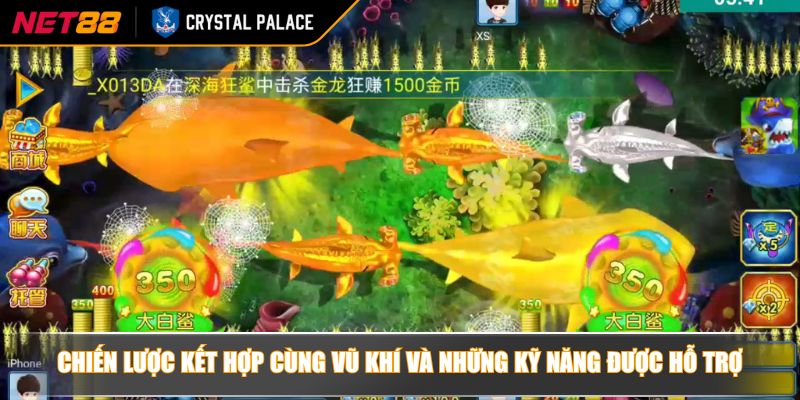 Chiến lược kết hợp cùng vũ khí và những kỹ năng được hỗ trợ
