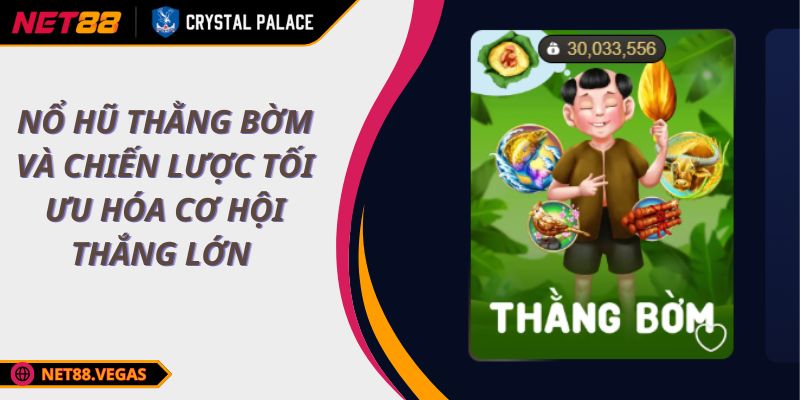 Nổ Hũ Thằng Bờm Và Chiến Lược Tối Ưu Hóa Cơ Hội Thắng Lớn 1 Nổ Hũ Thằng Bờm Và Chiến Lược Tối Ưu Hóa Cơ Hội Thắng Lớn